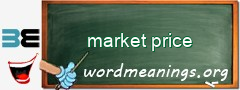 WordMeaning blackboard for market price